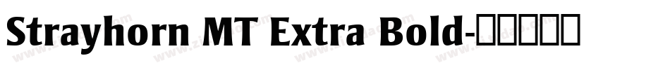 Strayhorn MT Extra Bold字体转换